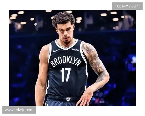 小波特谈篮网角色与掘金差异新赛季目标直指季后赛资格